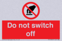 do-not-switch-off-prohibition-sign~